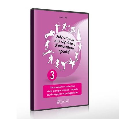 Tome 3 - Préparation au diplômes d'éducateur sportif