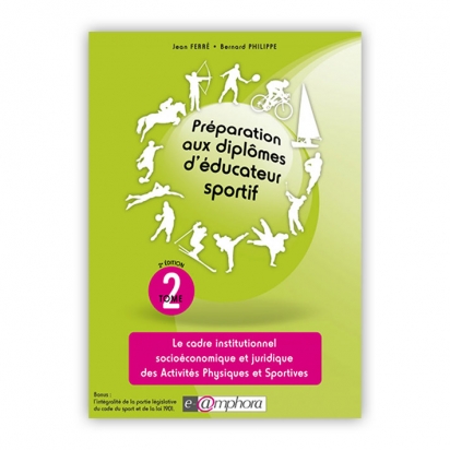 Tome 2 - Préparation au diplômes d'éducateur sportif