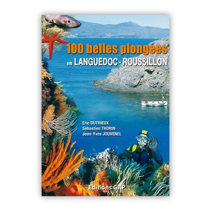 100 Belles plongées en Languedoc-Roussillon
