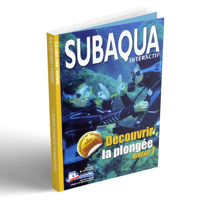 Hors série Subaqua  N° 8 - Découvrir la plongée niv 1